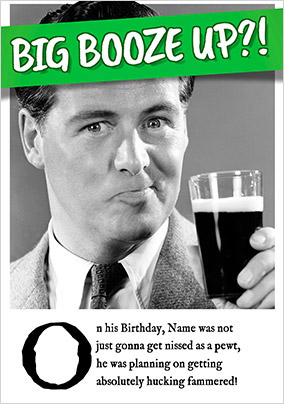 Emotional Rescue - Birthday Card The Big Booze up?!