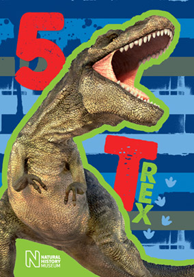 Natural History Museum - Birthday Card T-rex 5 Today