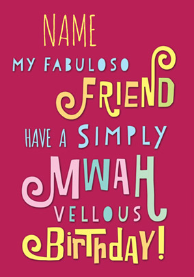 Fabuloso! - Birthday Card Mwahvellous Birthday