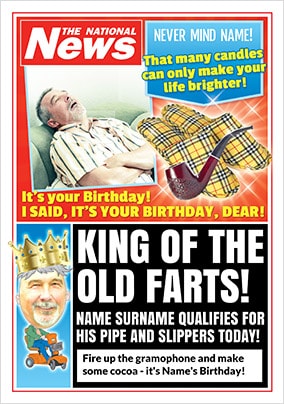 King Of The Old Farts Photo Upload National News Birthday Card