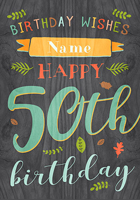 Paper Wood - 50th Birthday Card Male Birthday Wishes