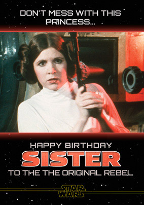 Star Wars A New Hope Sister Original Rebel Birthday Card