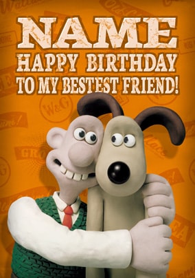 Wallace & Gromit - Bestest Friend