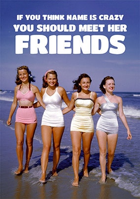 Crazy Friends Personalised Card