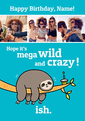 Mega Wild and Crazy Personalised Birthday Card