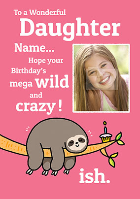 Daughter Wild and Crazy Birthday Photo Card
