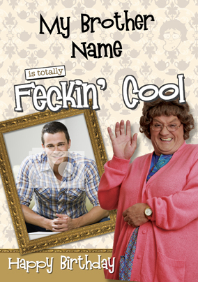 Mrs Brown's Boys - Cool Brother
