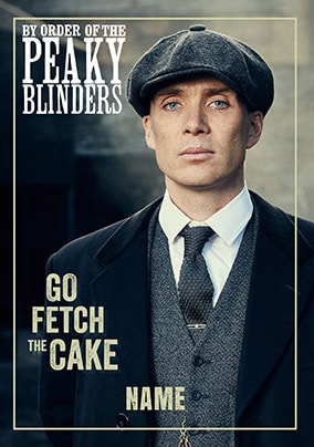 Peaky Blinders Go Fetch the Cake Personalised Card