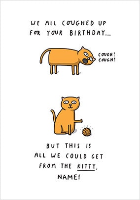 Coughed Up Personalised Birthday Card
