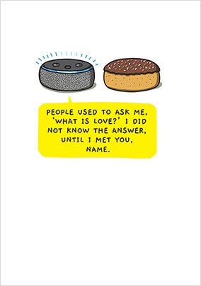 What Is Love Personalised Card
