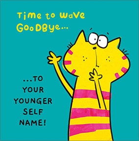Goodbye To Your Younger Self Personalised Card