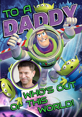 To a Daddy who's out of this world!
