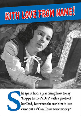 Can I Have Some Money Personalised Father's Day Card