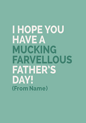 Mucking Farvelous Father's Day Personalised Card