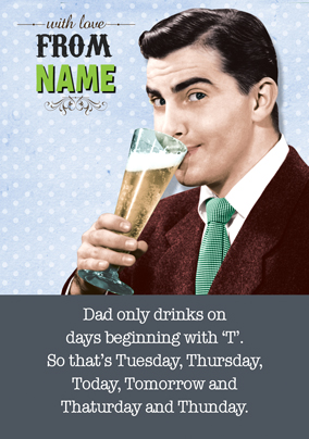 Emotional Rescue - Father's Day card Drinking Everyday