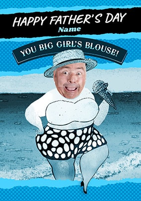 Big Girls Blouse Photo Father's Day Card
