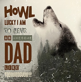 Howl Lucky I Am Father's Day Card