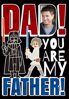 Dad, You Are My Father Card