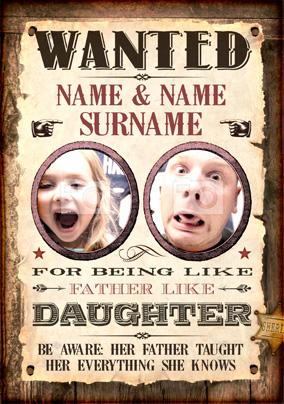Wanted - Father Like Daughter