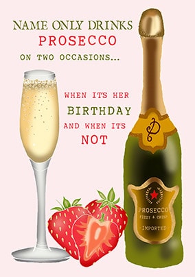 Prosecco Birthday Card - Drinks On Two Occasions