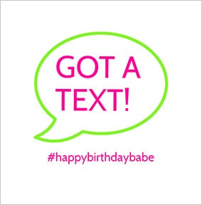 Got a Text Long Hot Summer Birthday Card