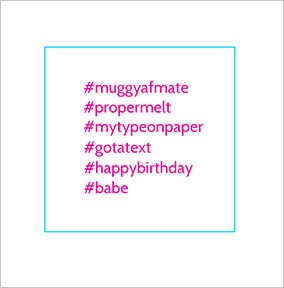 Hashtags Long Hot Summer Birthday Card