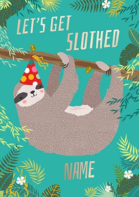 Let's Get Slothed Personalised Card
