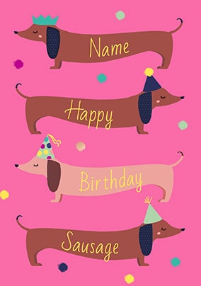 Happy Birthday Sausage Personalised Card