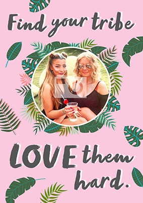 Love Your Tribe Photo Card