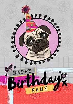 Happy Birthday Pugtastic Personalised Card