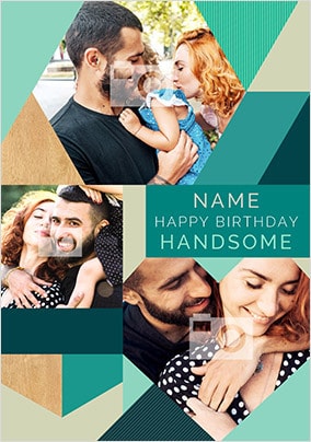 Happy Birthday Handsome Photo Card