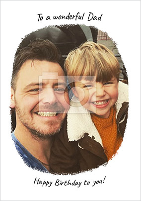 To a Wonderful Dad Photo Card