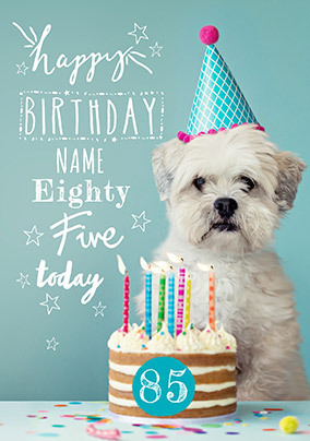 Eighty Five Today Personalised Birthday Card