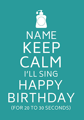 Keep Calm and Sing Happy Birthday Personalised Card