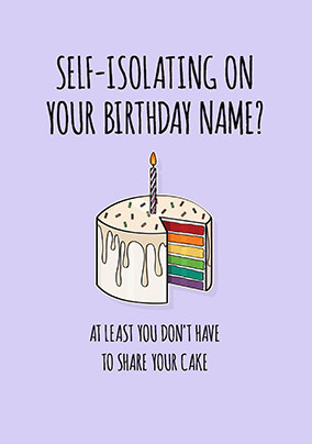 Don't have to share your cake personalised Card