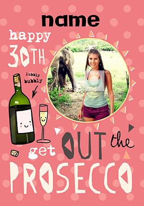 HAP-PEA-NESS - Birthday Card 30th Photo Upload Get out the Prosecco