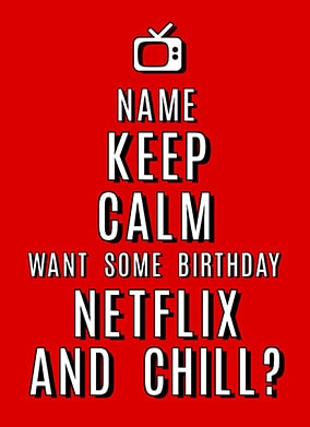 Keep Calm Netflix and Chill Greeting Card