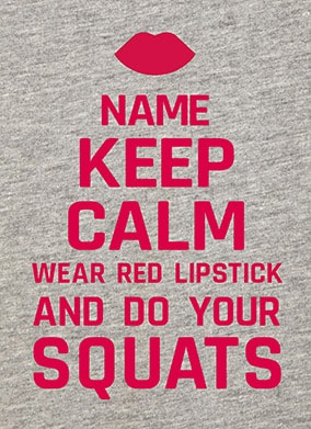 Keep Calm Red Lipstick and Squat Greeting Card