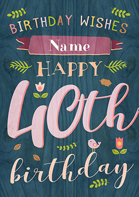 Paper Wood - 40th Birthday Card Female Birthday Wishes