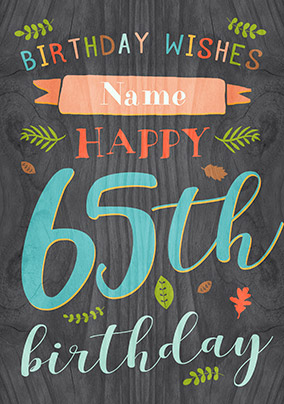 Paper Wood - 65th Birthday Card Male Birthday Wishes