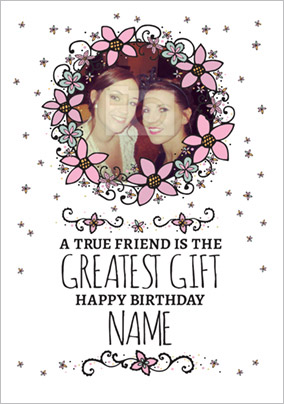 Rhapsody - Birthday Card A True Friend is the Greatest Gift