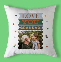 Tap to view Love You Grandad Photo Personalised Cushion