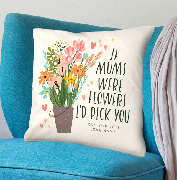 If Mums Were Flowers Personalised Cushion