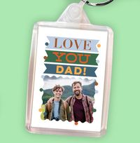Tap to view Love You Dad Personalised Photo Keyring
