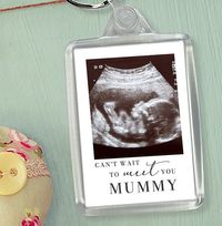 Tap to view Can't Wait To Meet You Mummy Photo Keyring