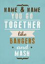 We Go Together - Bangers Mash Poster