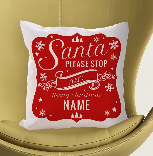 Santa Stop Here Personalised Cushion