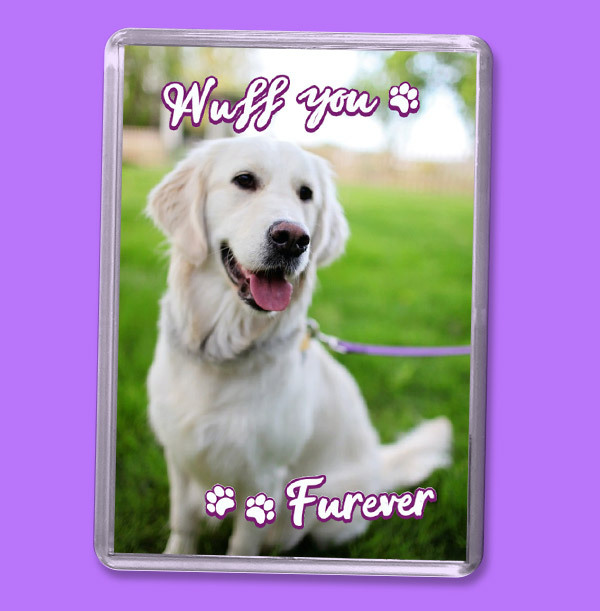 Wuff You Furever Photo Magnet