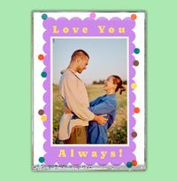 Tap to view Love You Always Acrylic Photo Block