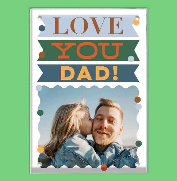 Love You Dad! Acrylic Photo Block